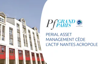PERIAL Asset Management cède l’actif Nantes Acropole