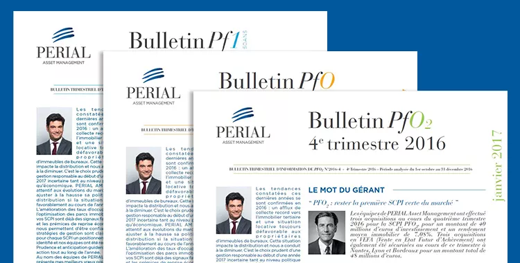 SCPI PERIAL : les Bulletins du 4e Trimestre sont disponibles SCPI PERIAL : les Bulletins du 4e Trimestre sont disponibles